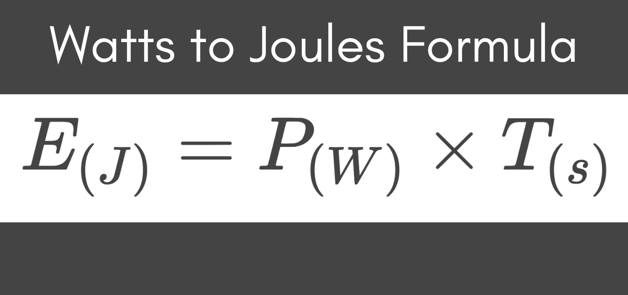Watts to Joules Conversion